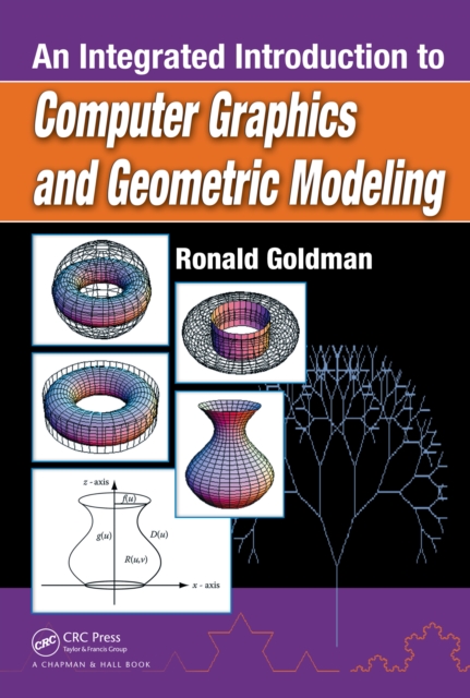 An Integrated Introduction to Computer Graphics and Geometric Modeling, PDF eBook