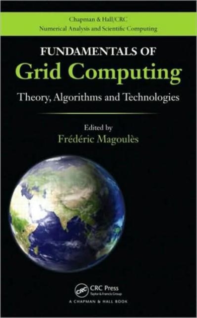Fundamentals of Grid Computing : Theory, Algorithms and Technologies, Hardback Book