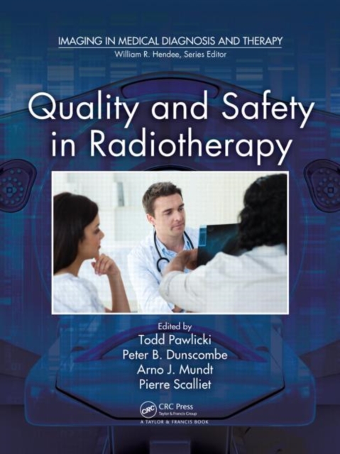 Quality and Safety in Radiotherapy, Hardback Book