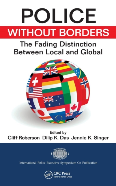Police Without Borders : The Fading Distinction between Local and Global, Hardback Book