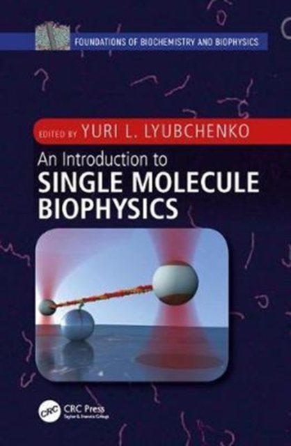 An Introduction to Single Molecule Biophysics, Hardback Book