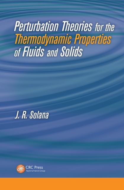Perturbation Theories for the Thermodynamic Properties of Fluids and Solids, PDF eBook
