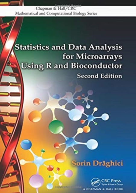 Statistics and Data Analysis for Microarrays Using R and Bioconductor, Hardback Book