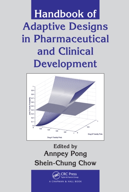 Handbook of Adaptive Designs in Pharmaceutical and Clinical Development, PDF eBook