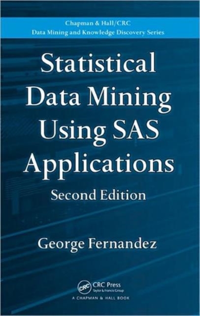 Statistical Data Mining Using SAS Applications, Hardback Book