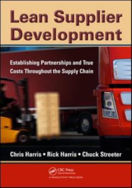 Lean Supplier Development : Establishing Partnerships and True Costs Throughout the Supply Chain, PDF eBook