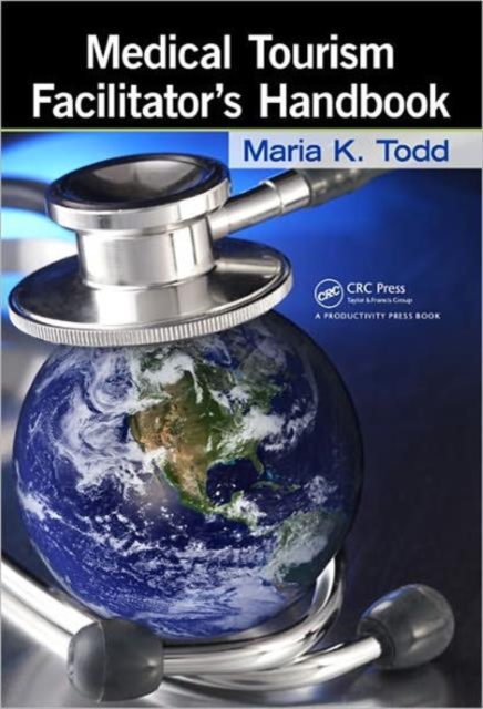 Medical Tourism Facilitator's Handbook, Hardback Book