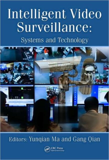 Intelligent Video Surveillance : Systems and Technology, Hardback Book