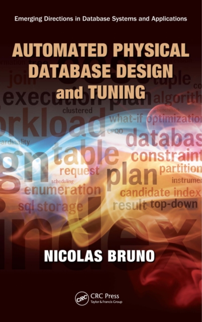 Automated Physical Database Design and Tuning, PDF eBook
