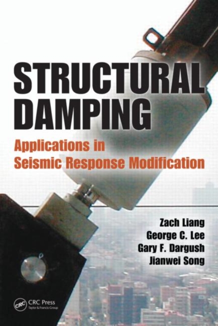 Structural Damping : Applications in Seismic Response Modification, Hardback Book