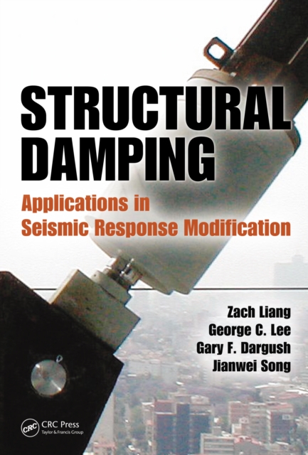 Structural Damping : Applications in Seismic Response Modification, PDF eBook