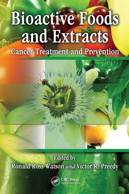 Bioactive Foods and Extracts : Cancer Treatment and Prevention, PDF eBook
