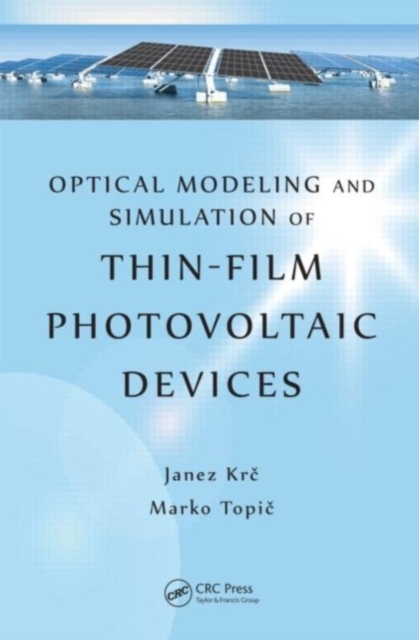 Optical Modeling and Simulation of Thin-Film Photovoltaic Devices, PDF eBook