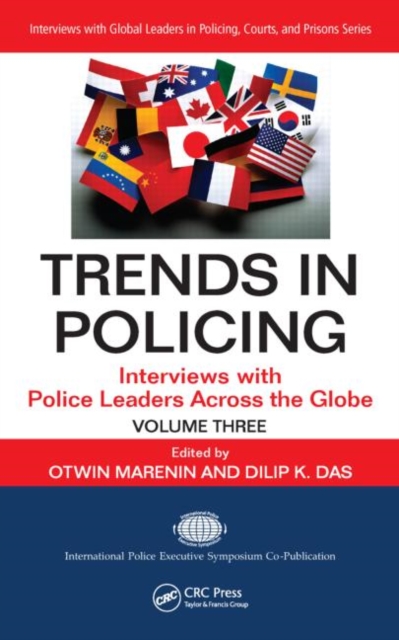 Trends in Policing : Interviews with Police Leaders Across the Globe, Volume Three, Hardback Book