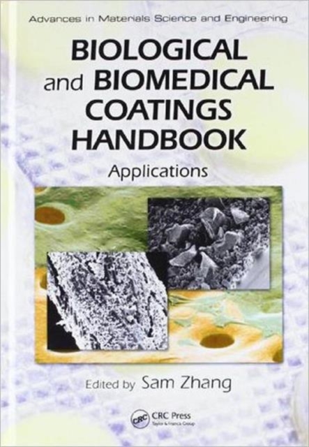 Biological and Biomedical Coatings Handbook, Two-Volume Set, Multiple-component retail product Book