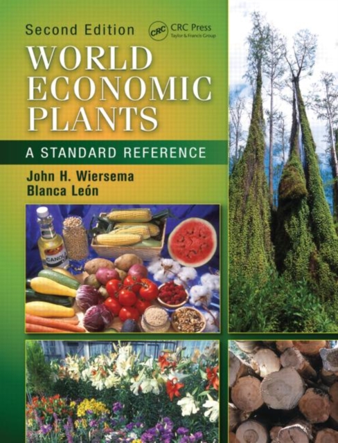 World Economic Plants : A Standard Reference, Second Edition, Hardback Book