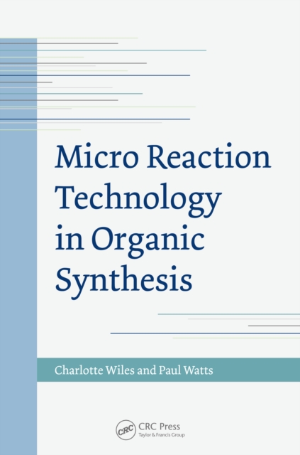 Micro Reaction Technology in Organic Synthesis, PDF eBook