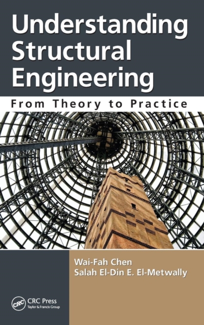 Understanding Structural Engineering : From Theory to Practice, Hardback Book