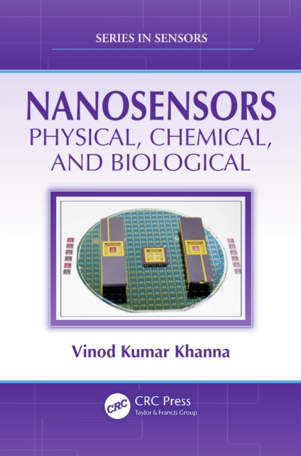 Nanosensors : Physical, Chemical, and Biological, PDF eBook