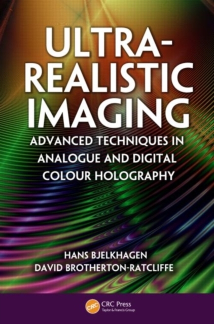 Ultra-Realistic Imaging : Advanced Techniques in Analogue and Digital Colour Holography, PDF eBook