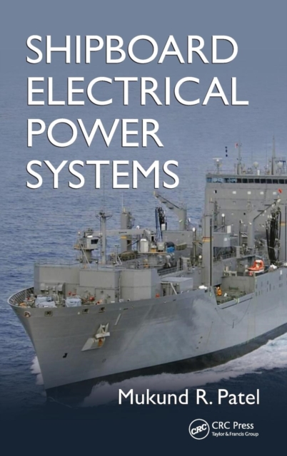 Shipboard Electrical Power Systems, Hardback Book