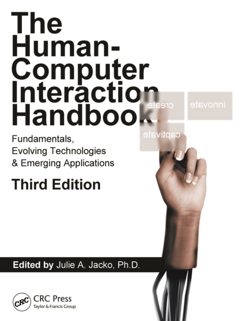 Human Computer Interaction Handbook : Fundamentals, Evolving Technologies, and Emerging Applications, Third Edition, PDF eBook