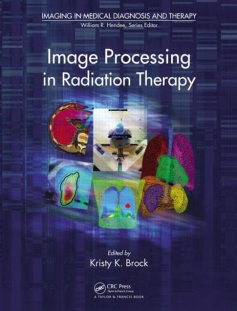 Image Processing in Radiation Therapy, Hardback Book