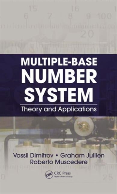 Multiple-Base Number System : Theory and Applications, Hardback Book