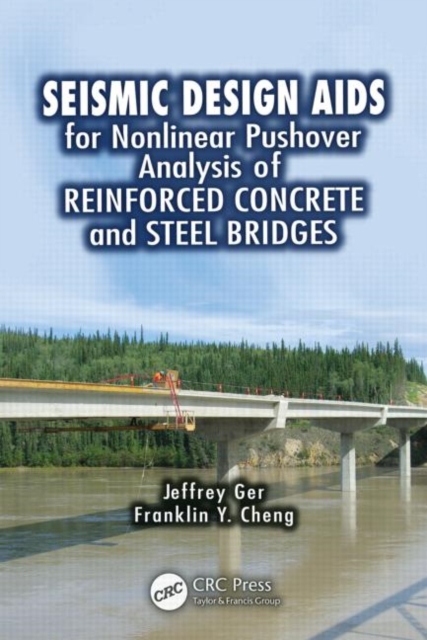 Seismic Design Aids for Nonlinear Pushover Analysis of Reinforced Concrete and Steel Bridges, Hardback Book