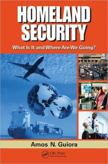 Homeland Security : What Is It and Where Are We Going?, Hardback Book