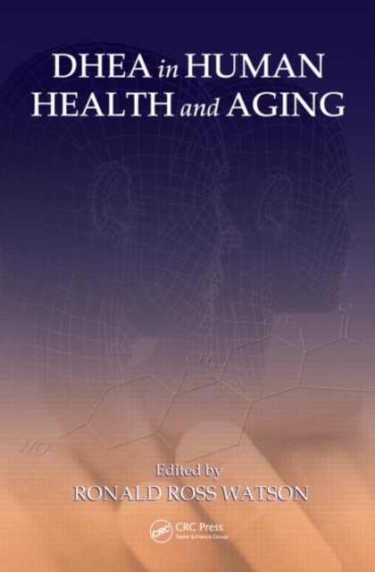 DHEA in Human Health and Aging, Hardback Book