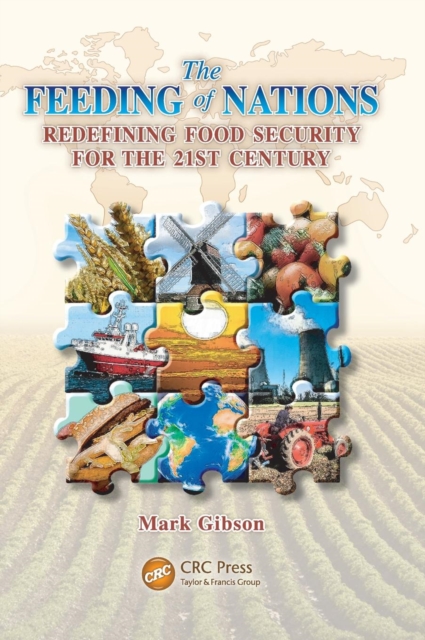 The Feeding of Nations : Redefining Food Security for the 21st Century, Hardback Book