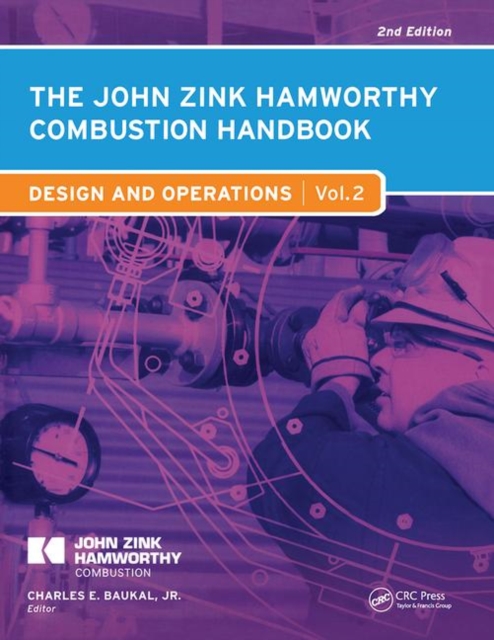The John Zink Hamworthy Combustion Handbook : Volume 2 Design and Operations, Hardback Book