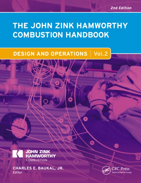 The John Zink Hamworthy Combustion Handbook : Volume 2 Design and Operations, PDF eBook