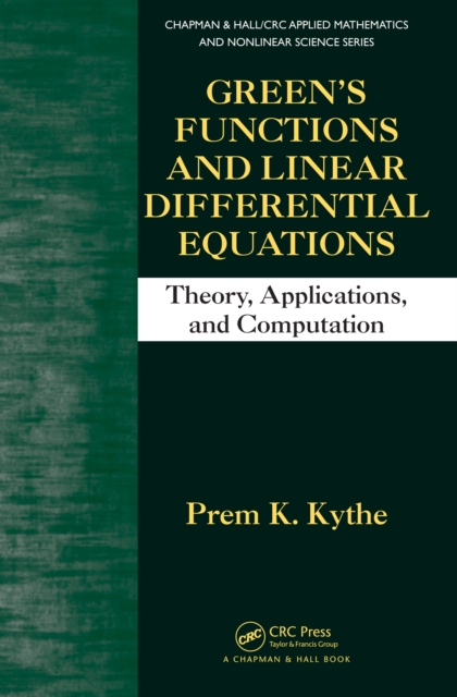Green's Functions and Linear Differential Equations : Theory, Applications, and Computation, PDF eBook