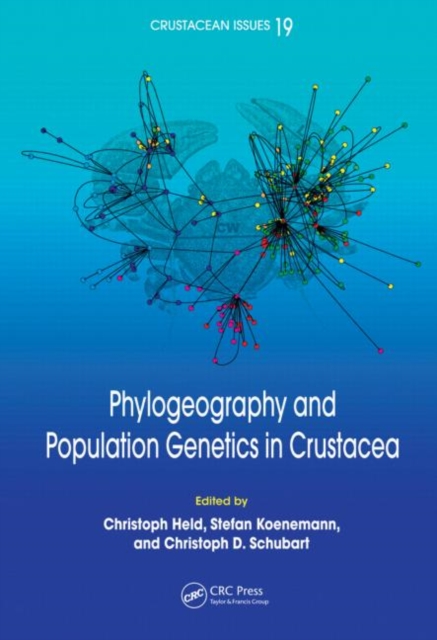 Phylogeography and Population Genetics in Crustacea, Hardback Book
