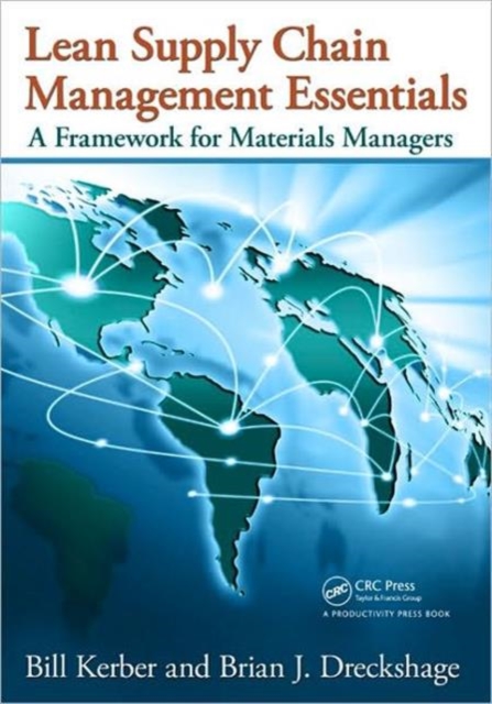 Lean Supply Chain Management Essentials : A Framework for Materials Managers, Paperback / softback Book