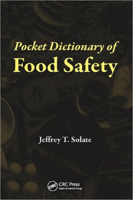 Pocket Dictionary of Food Safety, Paperback / softback Book