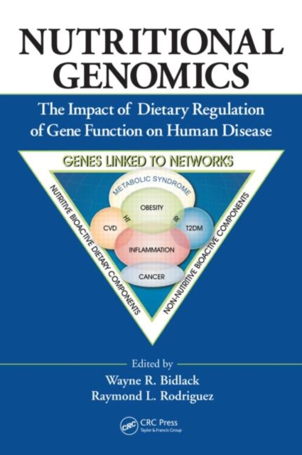 Nutritional Genomics : The Impact of Dietary Regulation of Gene Function on Human Disease, Hardback Book