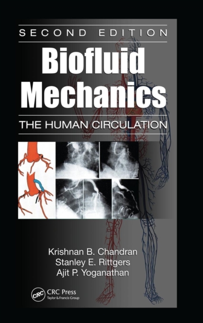 Biofluid Mechanics : The Human Circulation, Second Edition, Hardback Book