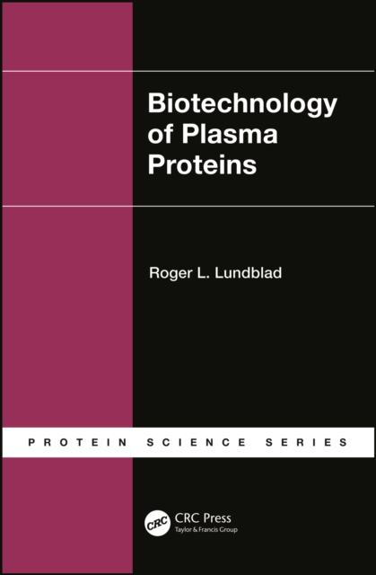 Biotechnology of Plasma Proteins, PDF eBook