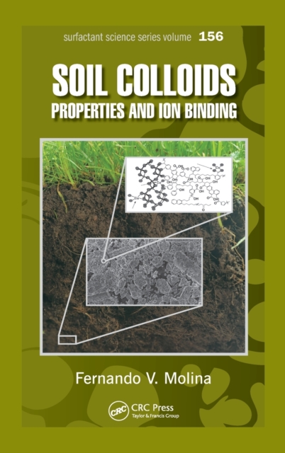 Soil Colloids : Properties and Ion Binding, Hardback Book