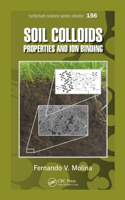 Soil Colloids : Properties and Ion Binding, PDF eBook