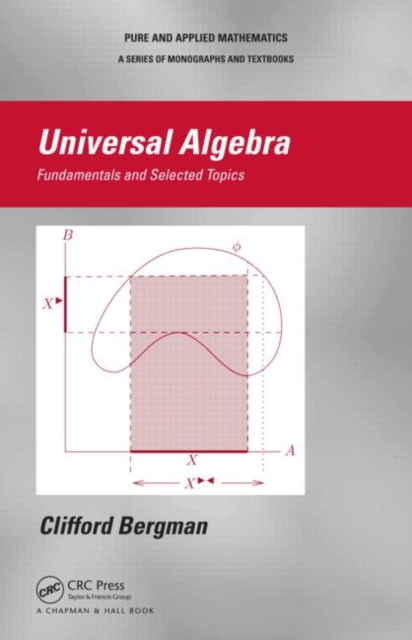 Universal Algebra : Fundamentals and Selected Topics, Hardback Book