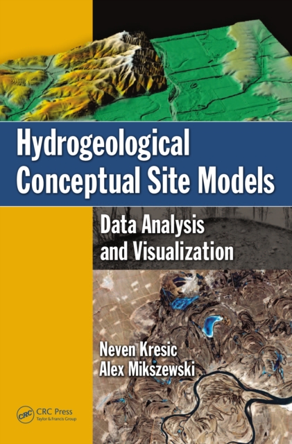 Hydrogeological Conceptual Site Models : Data Analysis and Visualization, PDF eBook