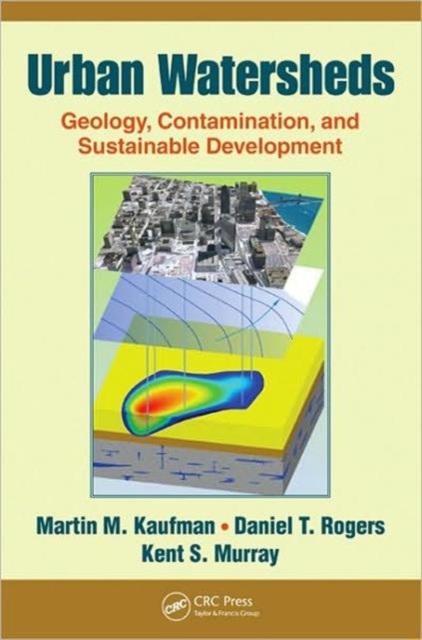 Urban Watersheds : Geology, Contamination, and Sustainable Development, Hardback Book