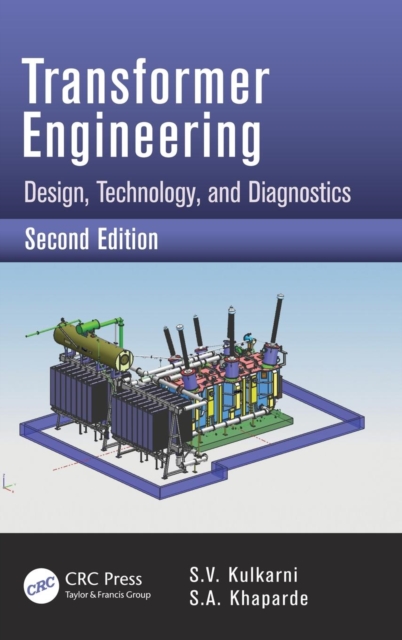 Transformer Engineering : Design, Technology, and Diagnostics, Second Edition, Hardback Book