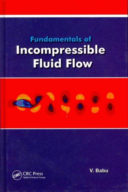 Fundamentals of Incompressible Flow, Hardback Book