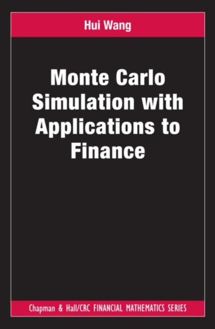 Monte Carlo Simulation with Applications to Finance, Hardback Book