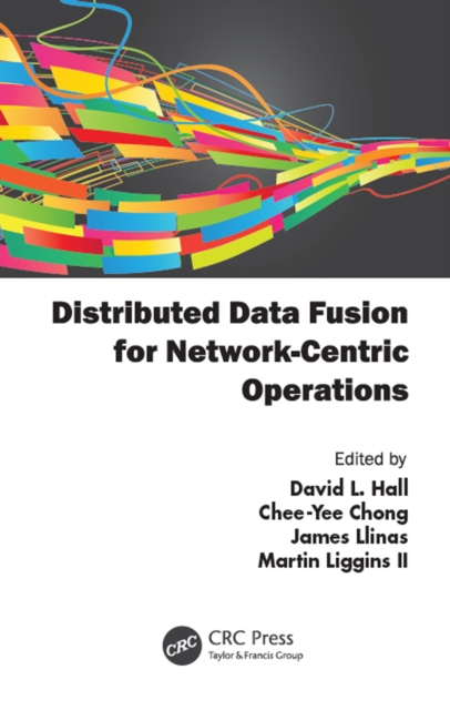 Distributed Data Fusion for Network-Centric Operations, PDF eBook